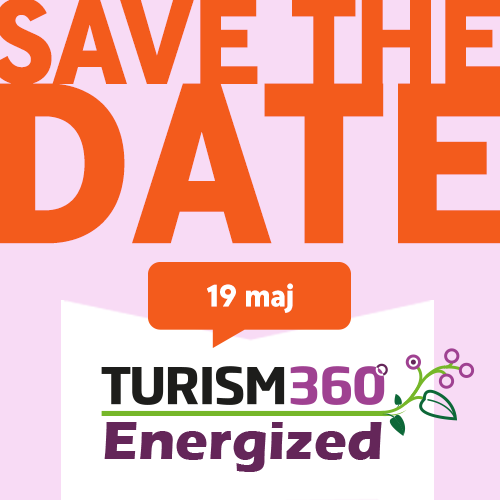 Turism 360 Energized - save the date: 19 maj